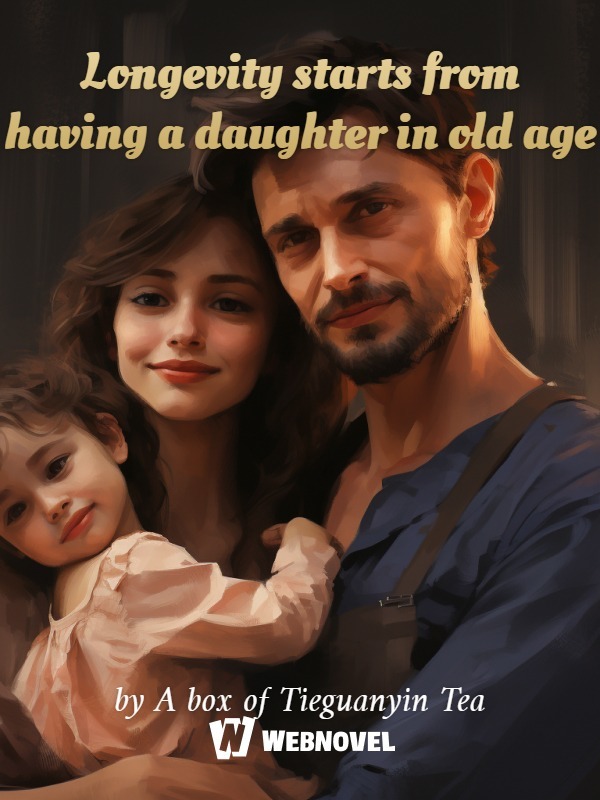 Longevity starts from having a daughter in old age