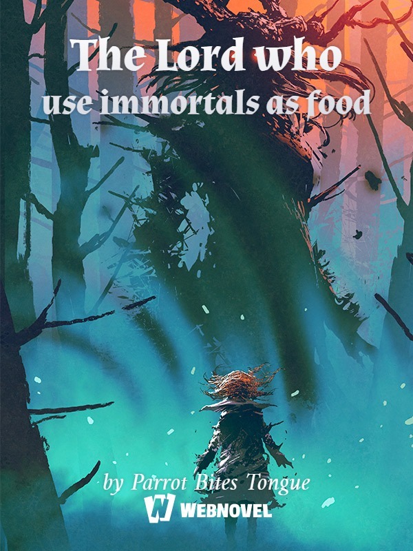 The Lord who use immortals as food Book