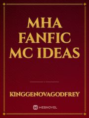 Mha Fanfic MC Ideas Book
