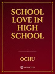 school love in high school Book