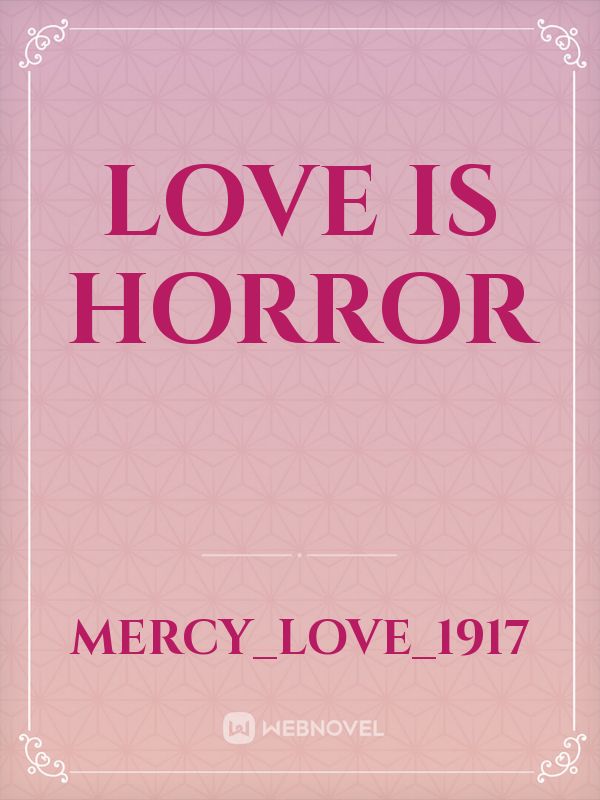 LOVE IS HORROR Book