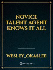 Novice Talent Agent Knows It All Book