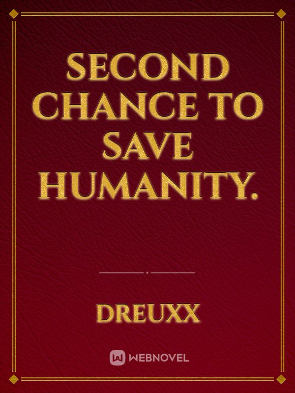 Second Chance to Save Humanity. Book