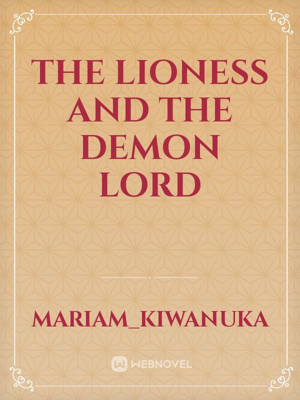 The lioness and the demon lord
