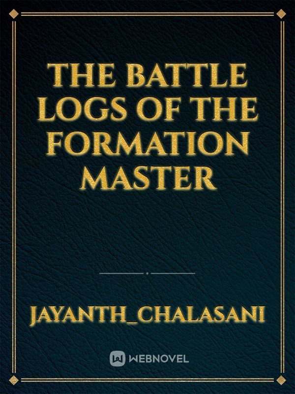 the battle logs of the formation master