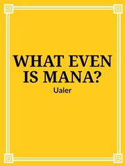 What Even Is Mana? Book