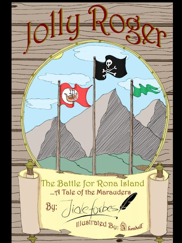 Jolly Roger: A tale of the marauders.