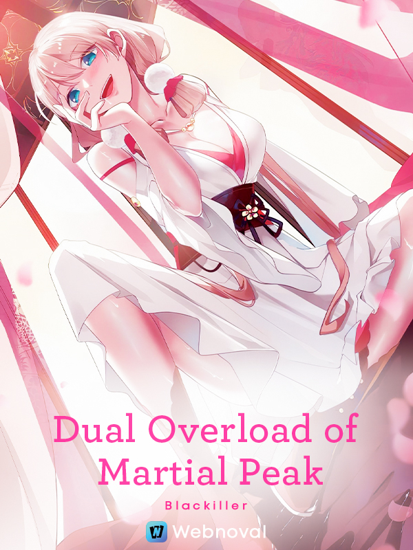 Dual Overload of Martial Peak Book