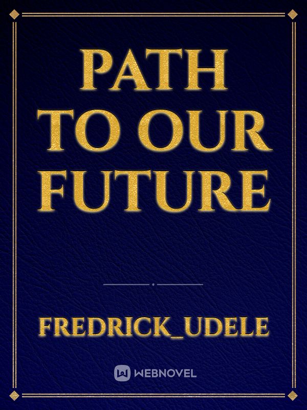 Path To Our Future Book