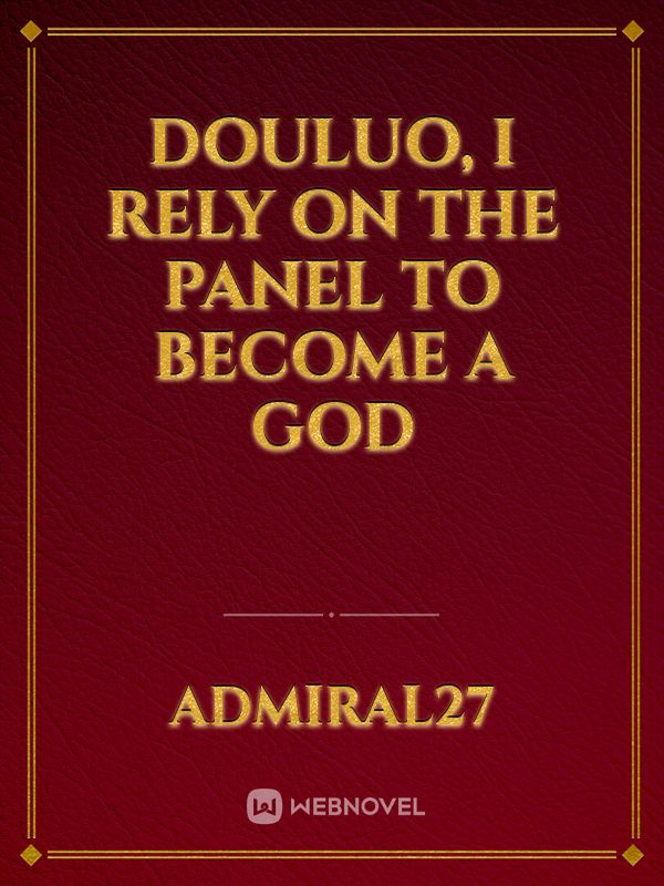 Douluo, I rely on the panel to become a god Book