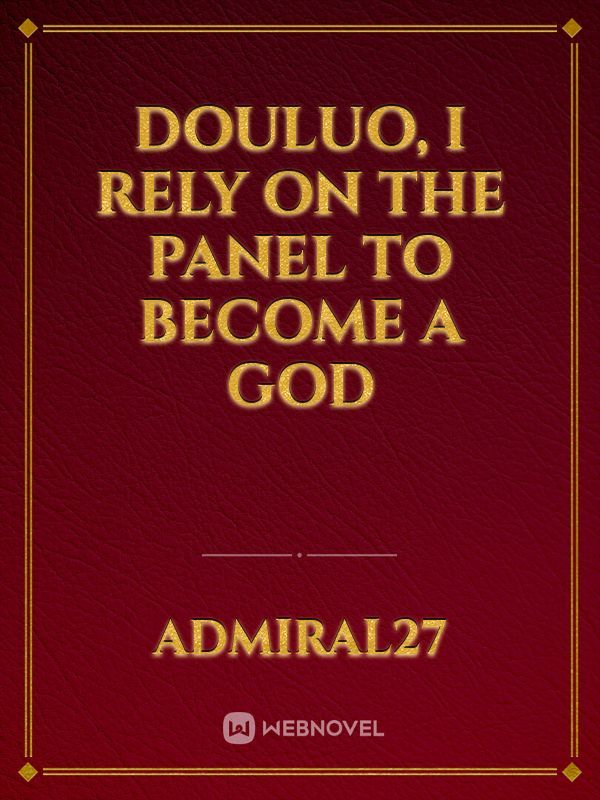 Douluo, I rely on the panel to become a god
