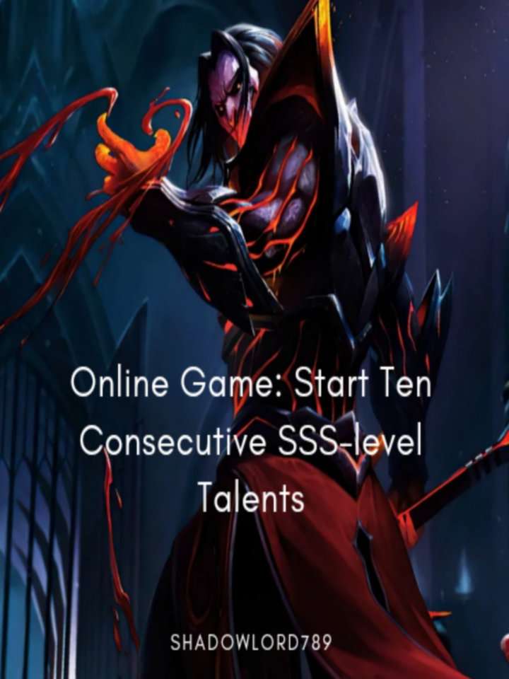 Online Game: Start Ten Consecutive SSS-level Talents..