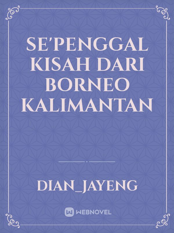 Se'penggal kisah dari Borneo Kalimantan Book
