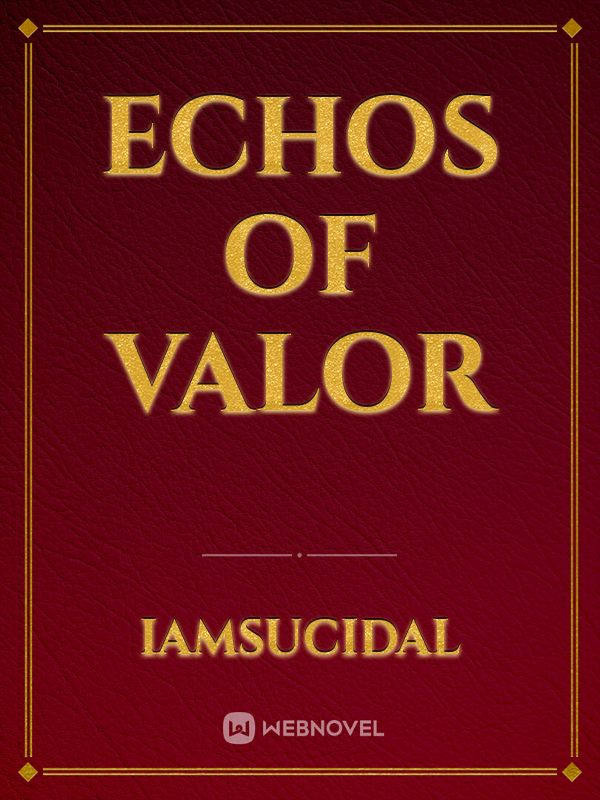 Echos Of Valor