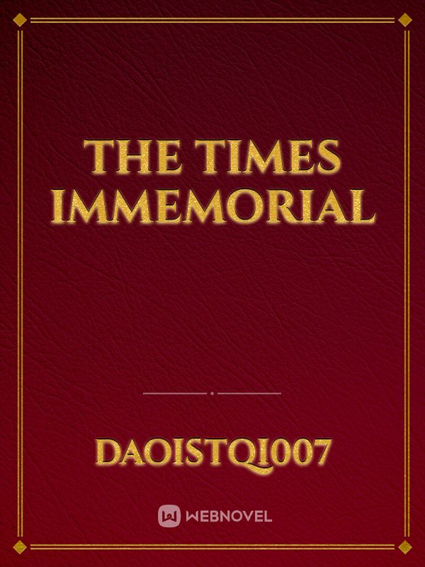 The Times immemorial