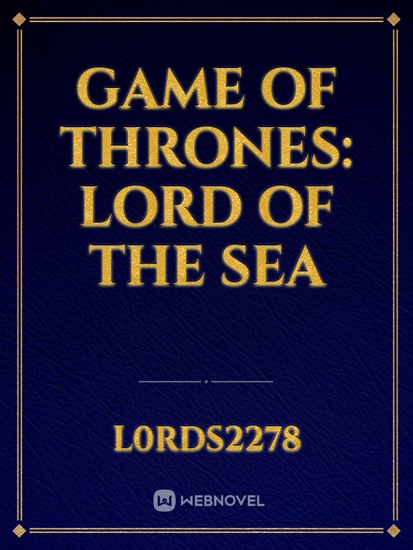 Game Of Thrones: Lord of the Sea Book