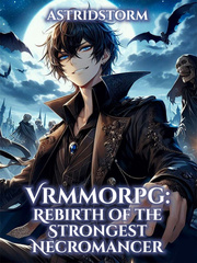 VRMMORPG: Rebirth of the Strongest Necromancer Book