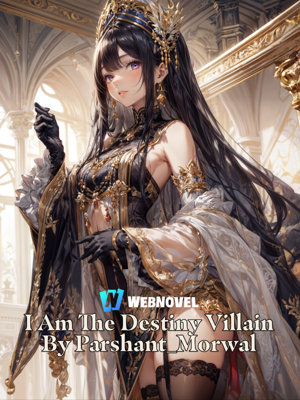 I Am The Destiny Villain Book
