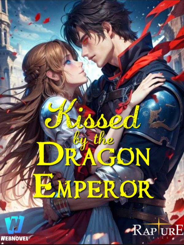 Kissed by the Dragon Emperor