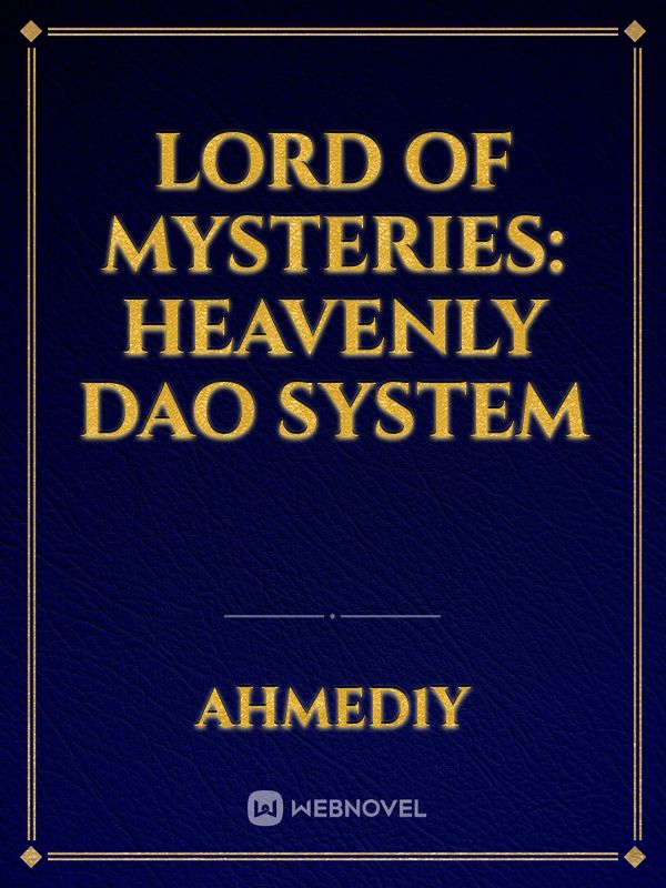 lord of mysteries: Heavenly dao system