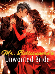 Mr. Billionaire's Unwanted Bride Book