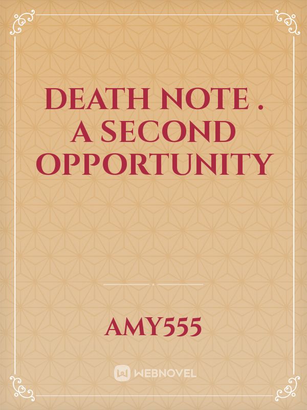 Death note . A second opportunity Book