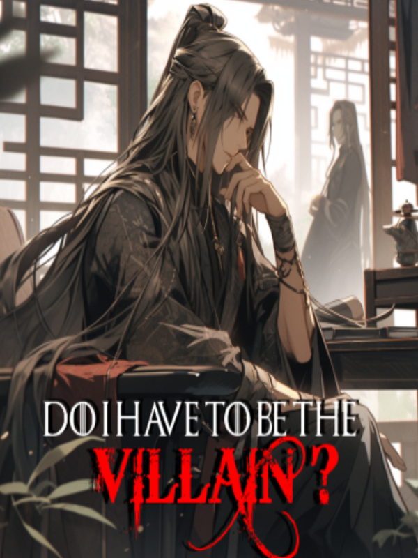 Do I Have To Be The Villain? Book