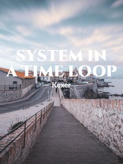 System In A Time Loop Book