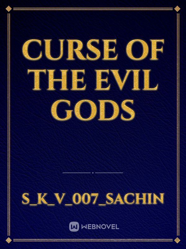 CURSE OF THE EVIL GODS Book