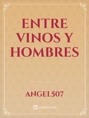 ENTRE VINOS Y HOMBRES Book