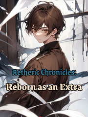 Aetheric Chronicles: Reborn As An Extra Book
