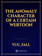 The Anomaly Character Of A Certain Webtoon Book