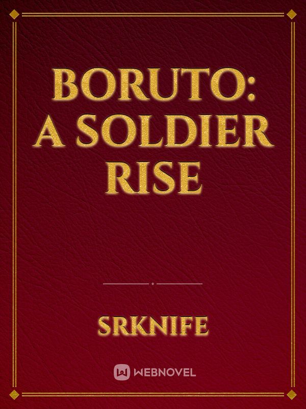 Boruto: A soldier rise