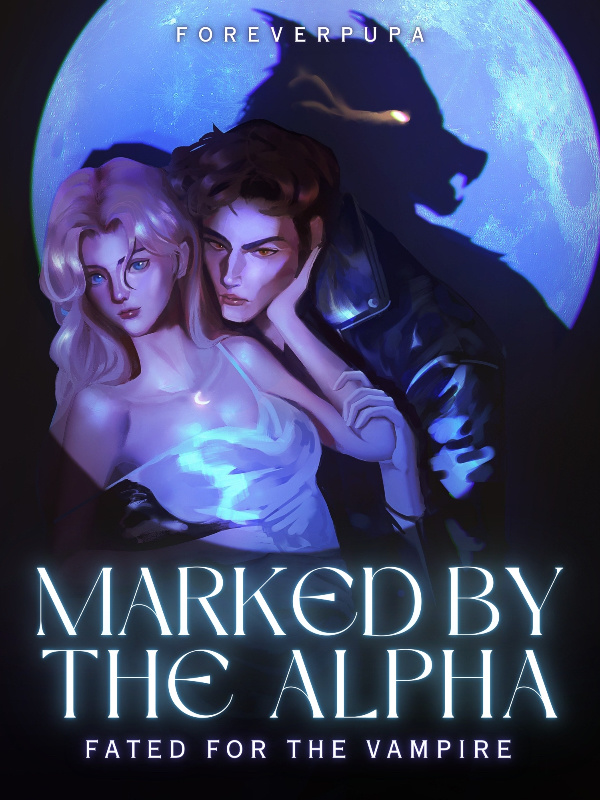 Marked By The Alpha, Fated For The Vampire Book
