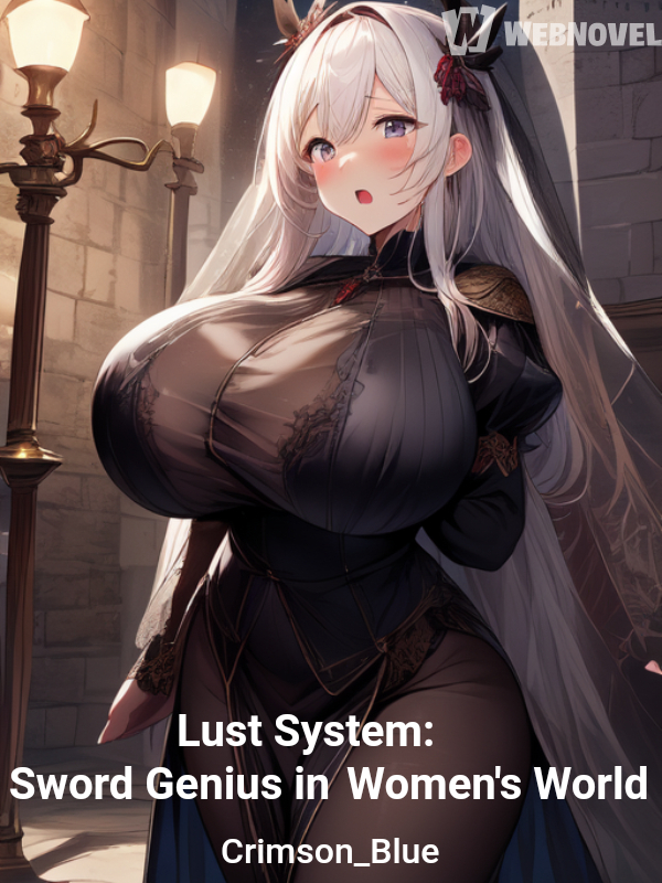 Lust System: Sword Genius in Women's World