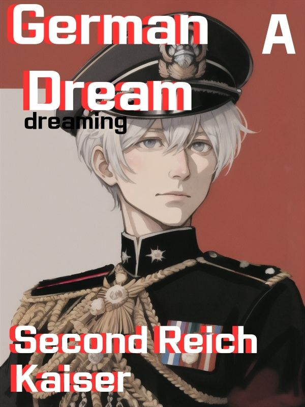 German Dream-dreaming Second Reich, Kaiser A Book