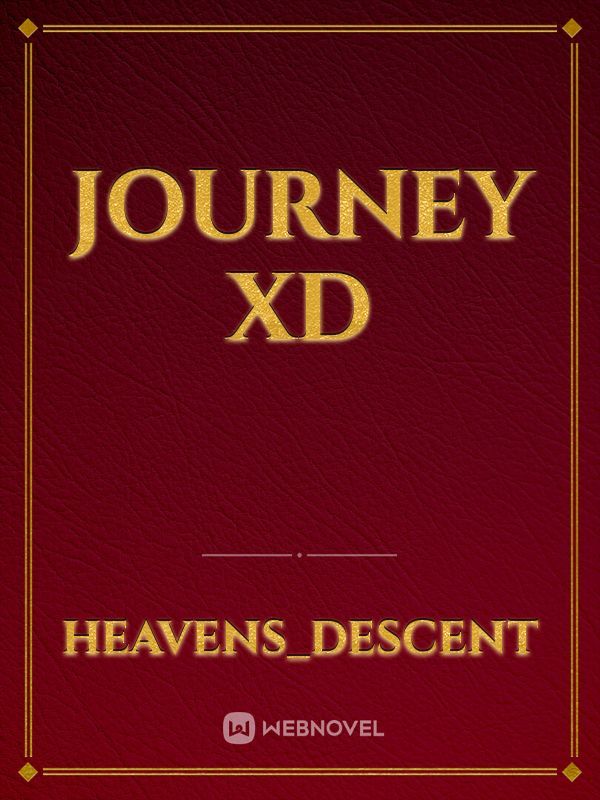 Journey xd
