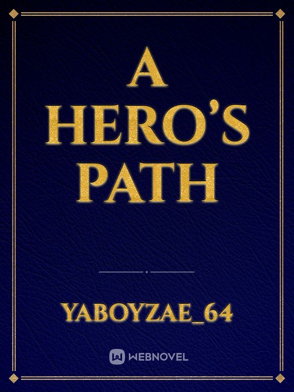 A Hero’s Path