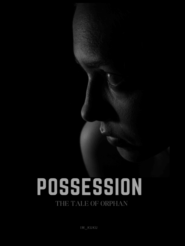 Possession : The Tale of Orphan