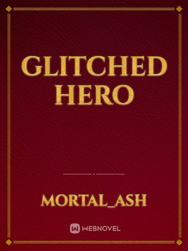 Glitched Hero
