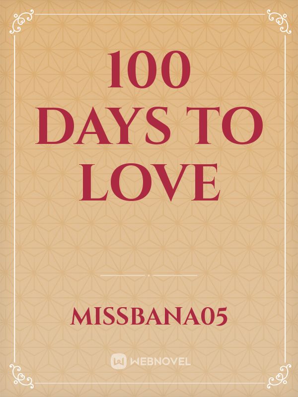 100 DAYS TO LOVE