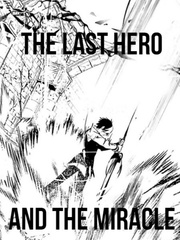 The Last Hero and the Miracle Book