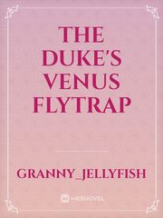 The Duke's Venus Flytrap Book