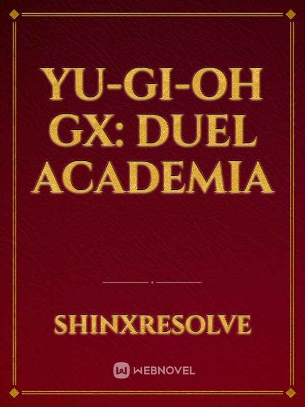 Yu-Gi-Oh Gx: Duel Academia