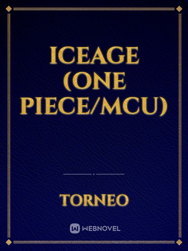 Iceage (One Piece/MCU) Book