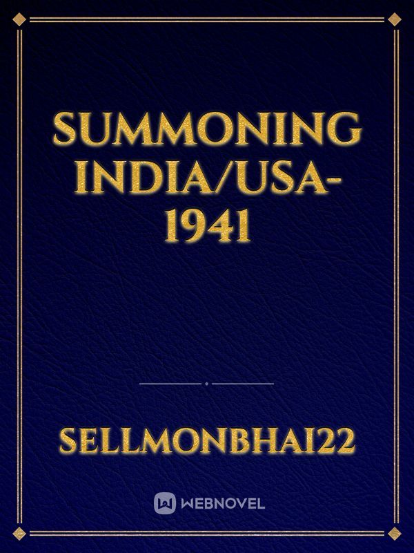 Summoning India/USA-1941