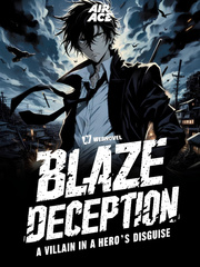 Blaze Deception: A Villain in a Hero's Disguise Book