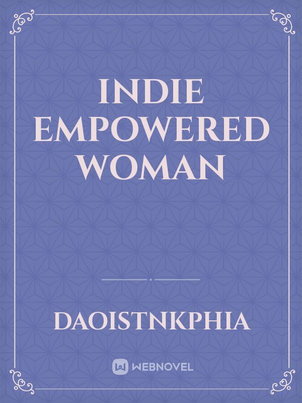 Indie Empowered Woman