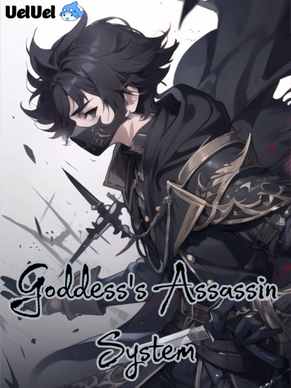 Goddess' Assassin System