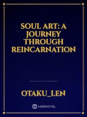 Soul Art: A Journey through reincarnation Book